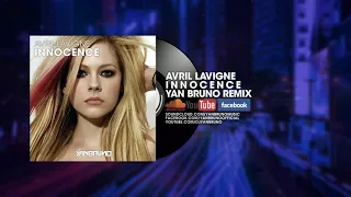 Avril Lavigne - Innocence (Yan Bruno Remix)