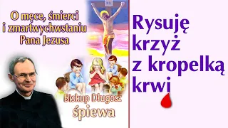Rysuję krzyż z kropelką krwi - Biskup Antoni Długosz śpiewa /Gregorianus