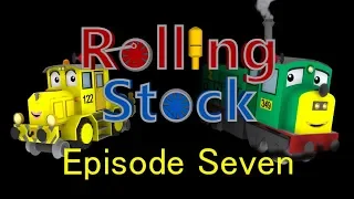 RollingStock - Episode 7: "One Trixie too Far"