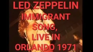 Led Zeppelin - Immigrant Song, Live in Orlando 1971 (great version)