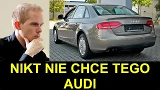 Dlaczego to Audi A4 B8 jest nadal na sprzedaż?