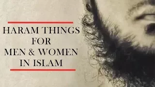 List of Haram Things for Men & Women in Islam || Informative Video Must Watch