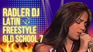 RADLER DJ - LATIN FREESTYLE OLD SCHOOL - SET MIX 7