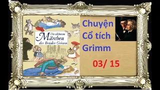 Phần 03/ 15 - Chuyện Cổ tích Grimm của Jacob và Wilhelm Grimm - 0060