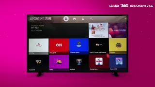 Hướng Dẫn Cài Đặt TV360 Trên Smart TV LG- Webos