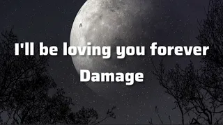 Damage- Forever(lyrics).