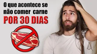 30 DIAS SEM COMER CARNE | VALE A PENA SER VEGETARIANO?