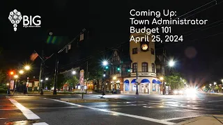 Brookline Town Administrator Budget 101 - April 25, 2024