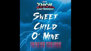 Sweet Child O' Mine - Thor Trailer Version