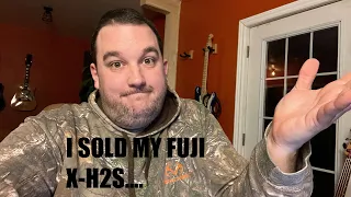 Why I sold my Fuji X-H2s....