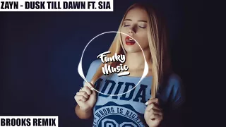 ZAYN - Dusk Till Dawn ft. Sia (Brooks Remix)