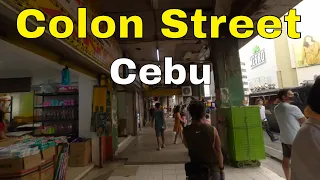 Walking in Colon Street, Cebu City: The Philippine's Oldest Street
