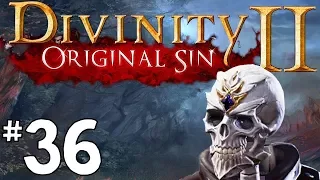 Divinity Original Sin 2 - Let's Play Episode #36: Going Deeper Underground