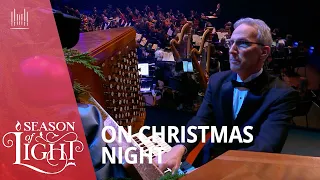 On Christmas Night | Season of Light | The Tabernacle Choir #christmas