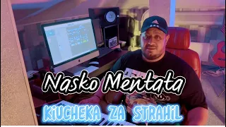 Nasko Mentata - Kiucheka za Strahil 2023