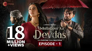 Full Episode 1 | Abdullahpur Ka Devdas | Bilal Abbas Khan, Sarah Khan, Raza Talish