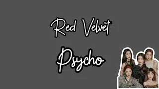 Red Velvet - Psycho [Lirik Terjemahan]