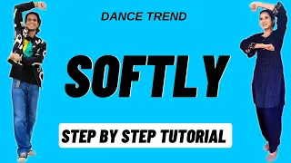 Softly Reels Dance Trend Tutorial | Softly Instagram Dance Trend Tutorial