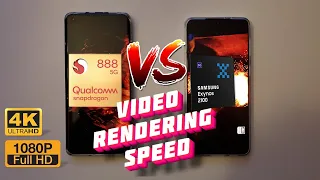 Exynos 2100 vs Snapdragon 888   Full HD & 4K video rendering speeds!