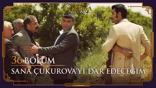 Demir ve Cengaver karşı karşıya! - Bir Zamanlar Çukurova 36. Bölüm