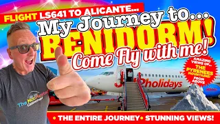 FLIGHT LS641 to ALICANTE my Entire Journey to BENIDORM inc COACH Transfers to the Hotel. SEE IT all!