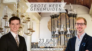 Livestream orgelconcert vanuit de Grote Kerk in Genemuiden - Gert van Hoef & Michael R. Kearney