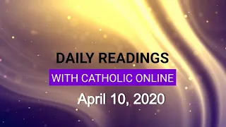 Daily Reading for Friday, April 10th, 2020 HD