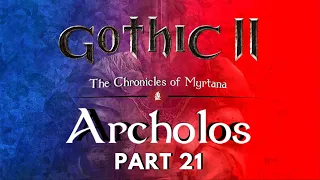 The Chronicles of Myrtana: Archolos - Walkthrough - Part 21 - No Commentary