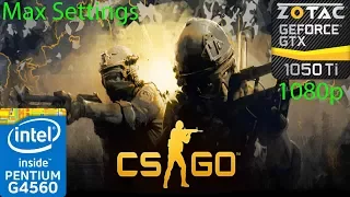 Counter Strike Global Offensive - GTX 1050 Ti - G4560 - 1080p - Max Settings