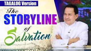 THE STORYLINE OF SALVATION I TAGALOG VERSION by Pastor Apollo C. Quiboloy