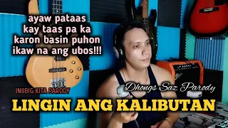 Lingin ang kalibutan (Iniibig kita Roel Cortez) Dhongs Saz parody