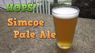 Evaluating Hops: Simcoe Pale Ale!