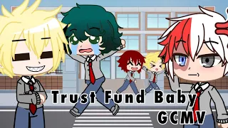 Trust Fund Baby GCMV (Mha) (remake)