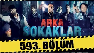 ARKA SOKAKLAR 593. BÖLÜM | FULL HD