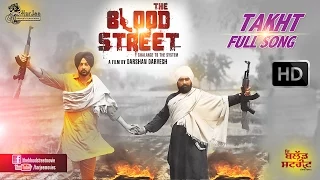 TAKHT | THE BLOOD STREET PUNJABI MOVIE | OFFICIAL FULL SONG