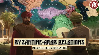 Were the Eastern Romans and Arabs Always at War? - Pre-Crusades DOCUMENTARY