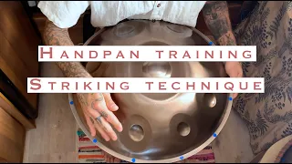 👁️⃤Handpan Training - Striking Technique for beginners