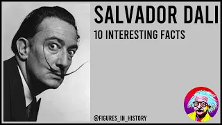 Salvador Dalí - 10 Interesting Facts