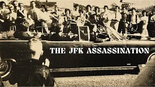The JFK Assassination: Unraveling the Mystery