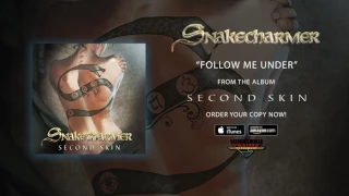 Snakecharmer - "Follow Me Under" (Official Audio)