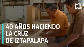 Semana Santa Iztapalapa 2019; elaboración de la cruz de Iztapalapa - Las Noticias