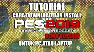 Cara Download dan Install PES 2019 Demo Untuk PC atau Laptop (FREE)