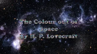 The Colour out of space by H. P. Lovecraft - Full Audiobook