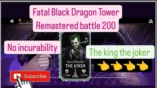 mk mobile fatal Black Dragon Tower Battle 200 as a beginner/The joker/ Gameplay no incurability