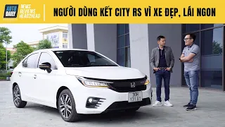 Người dùng Honda City RS 2021 - Kết vì thiết kế, xuống tiền vì lái ngon |Autodaily.vn|