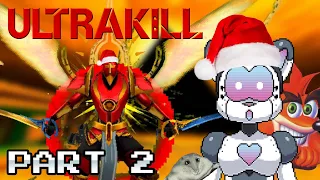 ULTRAKILL pt. 2 VOD [PartyCatAnthem] | vtuber