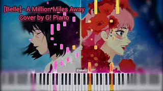 [Belle] - A Million Miles Away (Piano Cover/Tutorial by G! Piano)