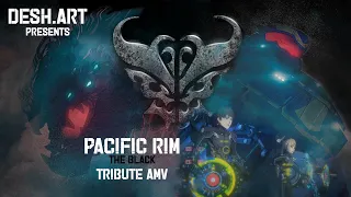 PACIFIC RIM: The Black [Tribute AMV][Sever-The Disease]