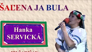 ŠAĽENA JA BULA - Anna SERVICKÁ