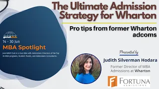 The Ultimate Strategy for your Wharton Application | #MBA Spotlight Fair June 2021